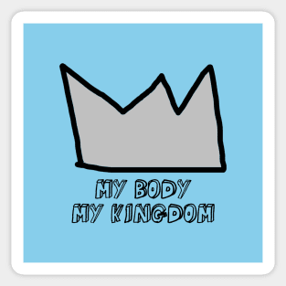 My Body My Kingdom, silver Sticker